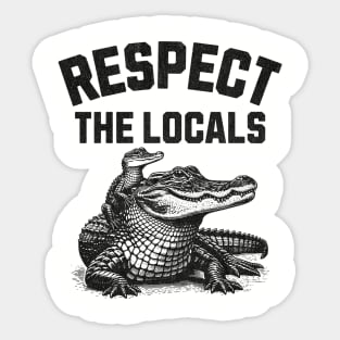 Respect the Locals Sticker